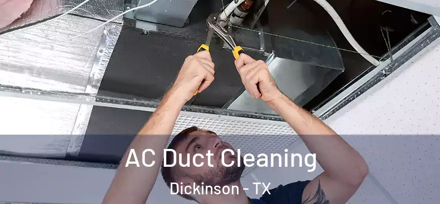  AC Duct Cleaning Dickinson - TX